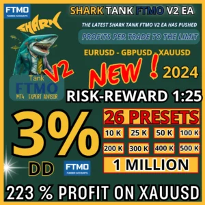 SHARK TANK V2 FTMO EA - EA MT4 Forex Trading Tool